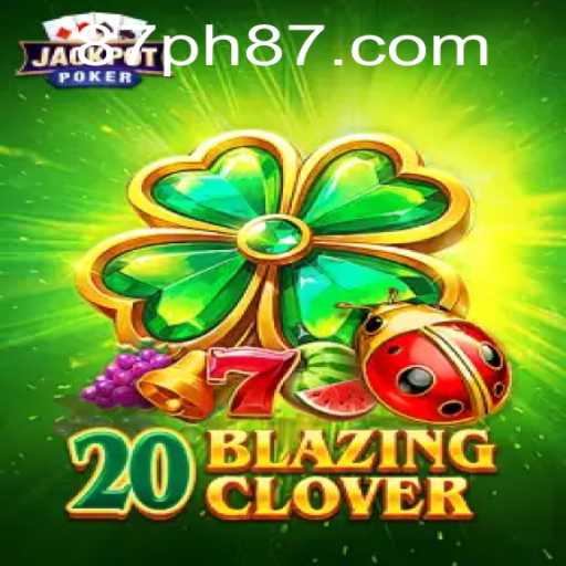 Unveiling the World of 20BlazingClover: An Enthralling Adventure
