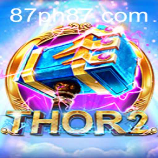 Unveiling Thor2: An Epic Gaming Journey with Keyword '87PH'